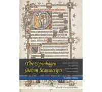 The Copenhagen Bohun Manuscripts: Women, Representation and Reception in Fourteenth-Century England (Danish Humanist Texts and Studies)