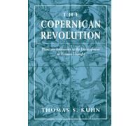 The Copernican Revolution: Planetary Astronomy in the Development of Western Thought