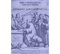 The Copernican Revolution: Ptolemy and Copernicus