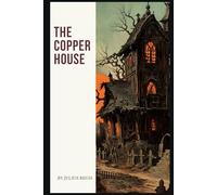 The Copper House