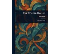The Copper House
