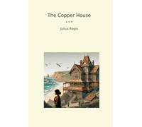 The Copper House (Classic Books)