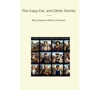 The Copy-Cat, and Other Stories (Classic Books)