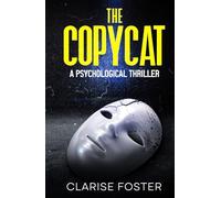 The Copycat: A Psychological Thriller (The Mask Trilogy)