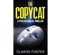 The Copycat: A Psychological Thriller (The Mask Trilogy)