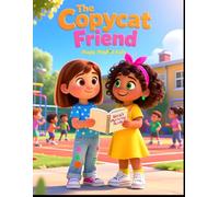 The Copycat Friend: A Story for Kids Who Mirror and Echo to Fit In: Understanding Social Mirroring and Echolalia in Autism (Understanding My Unique ... Understand Their Beautiful, Different Brains)