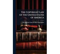The Copyright Law of the United States of America