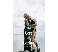 The Core of Caring