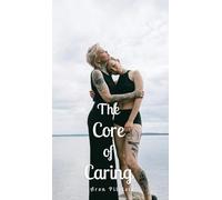 The Core of Caring