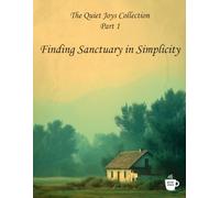 The Core Philosophy: Finding Sanctuary in Simplicity