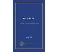 The corn lady: the story of a country teacher's work