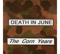 The Corn Years by Death In June