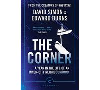 The Corner: A Year in the Life of an Inner-City Neighbourhood (Canons)