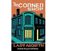 The Corner Shop: A Ghost Story for Christmas (Seth's Christmas Ghost Stories)