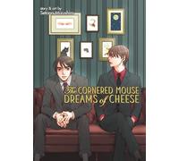 The Cornered Mouse Dreams of Cheese: 1