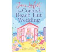 The Cornish Beach Hut Wedding: A Feel-Good Small Town Women's Fiction Novel of Love and Family for 2026