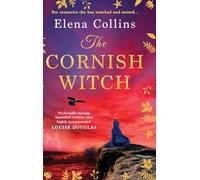 The Cornish Witch: A BRAND NEW utterly spellbinding historical novel from Elena Collins