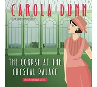 The Corpse at the Crystal Palace: A Daisy Dalrymple Mystery (Daisy Dalrymple Mysteries, Book 23)