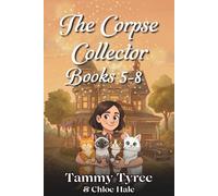 The Corpse Collector Paranormal Cozy Mystery Omnibus: Books 5-8 (Corpse Collector Cozy Mystery Series)