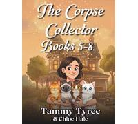 The Corpse Collector Paranormal Cozy Mystery Omnibus: Books 5-8 (Corpse Collector Cozy Mystery Series)