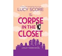 The Corpse in the Closet: Riley Thorn (Center Point Platinum Mystery (Large Print))