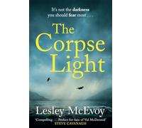 The Corpse Light: The gripping 2025 thriller that will dazzle you with twists (Murder in Yorkshire)