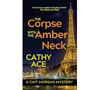 The Corpse with the Amber Neck: 15 (Cait Morgan Mysteries)