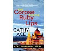 The Corpse with the Ruby Lips: 2nd Edition: 8 (Cait Morgan Mysteries)
