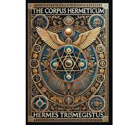 The Corpus Hermeticum (Collector's Edition) (Laminated Hardback with Jacket)