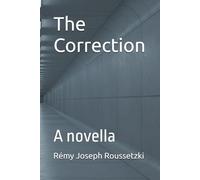 The Correction: A novella (Confiscation)