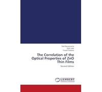 The Correlation of the Optical Properties of ZnO Thin Films: Second Edition