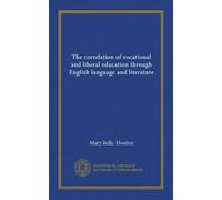 The correlation of vocational and liberal education through English language and literature