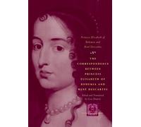 The Correspondence between Princess Elisabeth of Bohemia and Ren?? Descartes (The Other Voice in Early Modern Europe) by Princess Elisabeth of Bohemia, Descartes, Ren?? (2007) Paperback