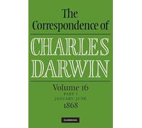The Correspondence of Charles Darwin Parts 1 and 2: Volume 16, 1868: Parts 1 and 2 2 Hardback books