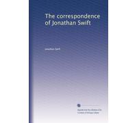 The correspondence of Jonathan Swift: Volume 4