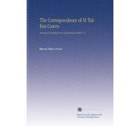 The Correspondence of M Tullius Cicero: Arranged According to Its Chronological Order V. 3
