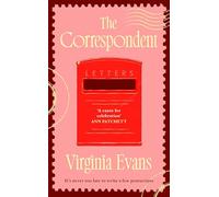 The Correspondent: Radio 2 Book Club Pick - a witty and uplifting novel told through one woman's unforgettable letters
