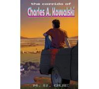 The Corrido of Charles A. Kowalski