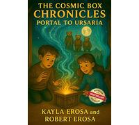 The Cosmic Box Chronicles: Portal to Ursaria
