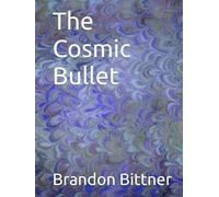 The Cosmic Bullet