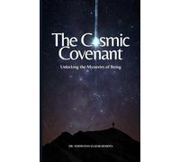 The Cosmic Covenant: Unlocking the Mysteries of Being