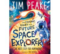 The Cosmic Diary of a Future Space Explorer: The Next Step for Humankind