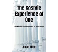 The Cosmic Experience of One