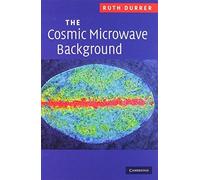 The Cosmic Microwave Background by Ruth Durrer (2008-09-15)