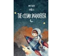 The Cosmic Wanderer