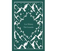 The Cossacks: Leo Tolstoy (Little Clothbound Classics)