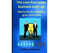 The cost-free home business start-up.: Manage business