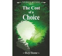 The Cost of a Choice: Book 3 (Milo and Jack)