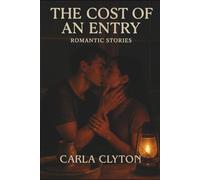 The Cost of an Entry: Romantic Stories