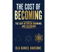 The Cost of Becoming: The Gap Between Knowing and Becoming